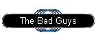 The Bad Guys