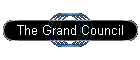 The Grand Council