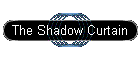 The Shadow Curtain