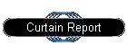 Curtain Report
