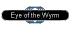 Eye of the Wyrm