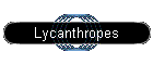 Lycanthropes