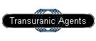 Transuranic Agents